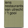 IENS Restaurants van Utrecht / 't Gooi