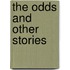 The Odds And Other Stories