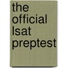 The Official Lsat Preptest door Onbekend