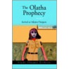 The Olatha Prophecy Book 2 by Clyde Thomas Erikson