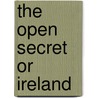 The Open Secret Or Ireland door T.M. Kettle