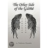 The Other Side Of The Game door Tadaram Maradas