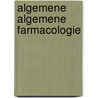 ALGEMENE ALGEMENE FARMACOLOGIE door Ree