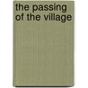 The Passing Of The Village door Frances Margaret Milne