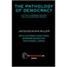 The Pathology Of Democracy door Russell Grigg