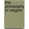 The Philosophy of Religion door Hermann Deuser