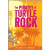 The Pirates of Turtle Rock by Richard W. Jennings