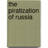 The Piratization of Russia