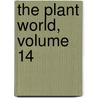 The Plant World, Volume 14 by Association Plant World