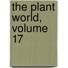 The Plant World, Volume 17 by Association Plant World