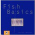 Fish Basics