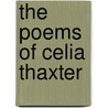 The Poems Of Celia Thaxter by Celia Thaxter