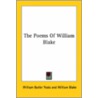 The Poems Of William Blake by William Butler Yeats