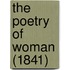 The Poetry Of Woman (1841)