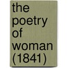 The Poetry Of Woman (1841) by Sarah Carter Edgarton Mayo