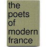The Poets Of Modern France door Onbekend