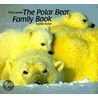 The Polar Bear Family Book by Thor Larsen