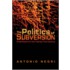 The Politics of Subversion