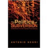 The Politics of Subversion by Antonio Negri