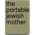 The Portable Jewish Mother