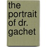 The Portrait of Dr. Gachet door Cynthia Saltzman