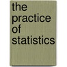 The Practice Of Statistics by John D. Spurrier