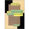 The Presence of the Future by George Eldon Ladd
