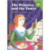 The Princess And The Tower door Michael Dahl