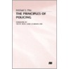 The Principles Of Policing by Michael S. Pike