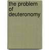 The Problem Of Deuteronomy door James Simon Griffiths