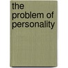 The Problem Of Personality door Joseph Newton