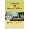 The Prose of Moses Guthrie door Damian L. Hoskins