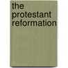 The Protestant Reformation door Ian R.K. Paisley