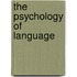 The Psychology of Language
