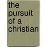 The Pursuit of a Christian by Witness Lee