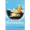 The Radical in Performance door Baz Kershaw