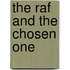 The Raf And The Chosen One