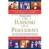 The Raising of a President