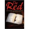 The Red Letters of Matthew by Russell Bertrand Russell