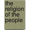 The Religion of the People door David Hempton