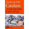 The Revolt of the Catalans door John Huxtable Elliott
