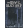 The Rise of the Black Wolf by Jon S. Lewis