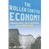 The Roller Coaster Economy door Howard J. Sherman