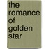 The Romance Of Golden Star