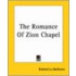 The Romance Of Zion Chapel