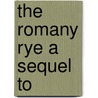 The Romany Rye A Sequel To door George Borrow