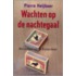 Wachten op de nachtegaal