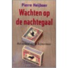 Wachten op de nachtegaal door P. Heijboer