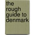 The Rough Guide to Denmark