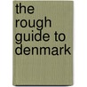 The Rough Guide to Denmark door Roger Norum